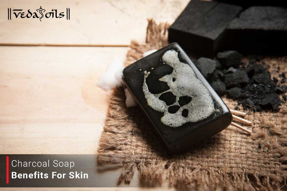 Charcoal Soap Benefits For Skin