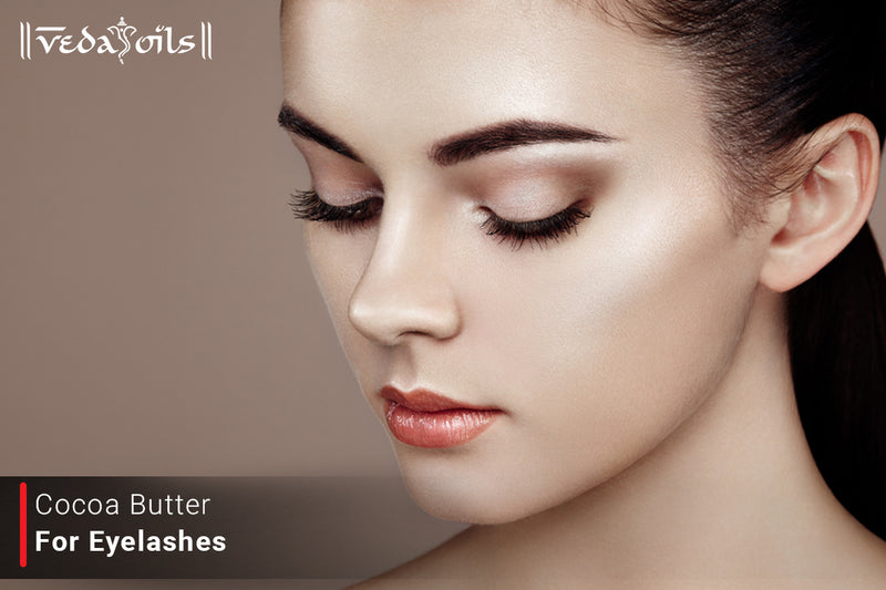 Cocoa Butter For Eyelashes - Benefits & How To Use