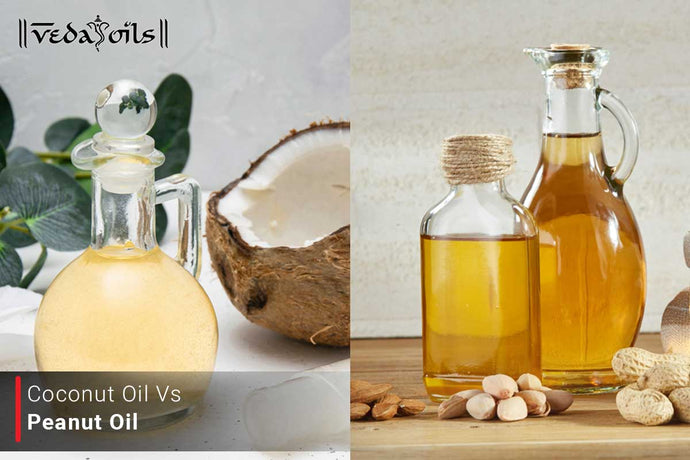 Coconut Oil VS Peanut Oil - What Is The Difference?