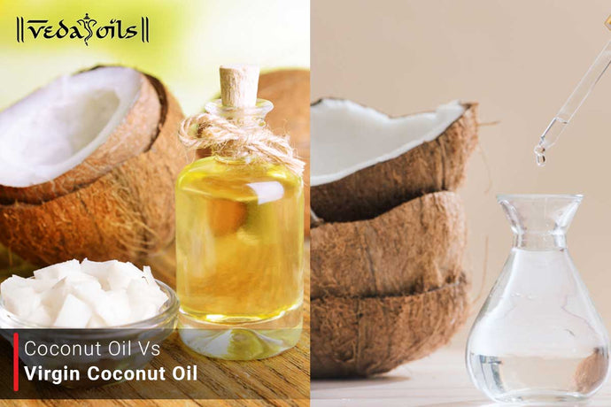 Coconut Oil VS. Virgin Coconut Oil - What's the Difference ?