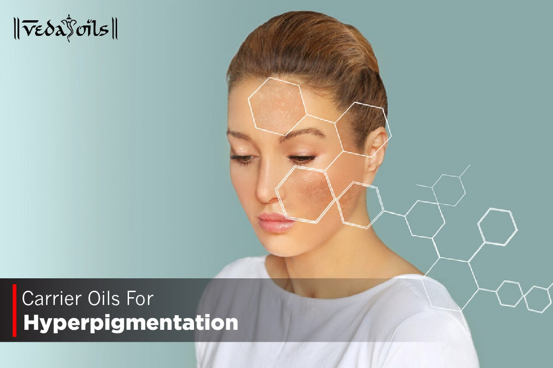 Carrier Oils For Hyperpigmentation