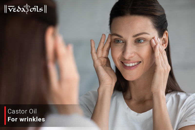 Castor Oil For Wrinkles - A Natural Solution For Timeless Beauty