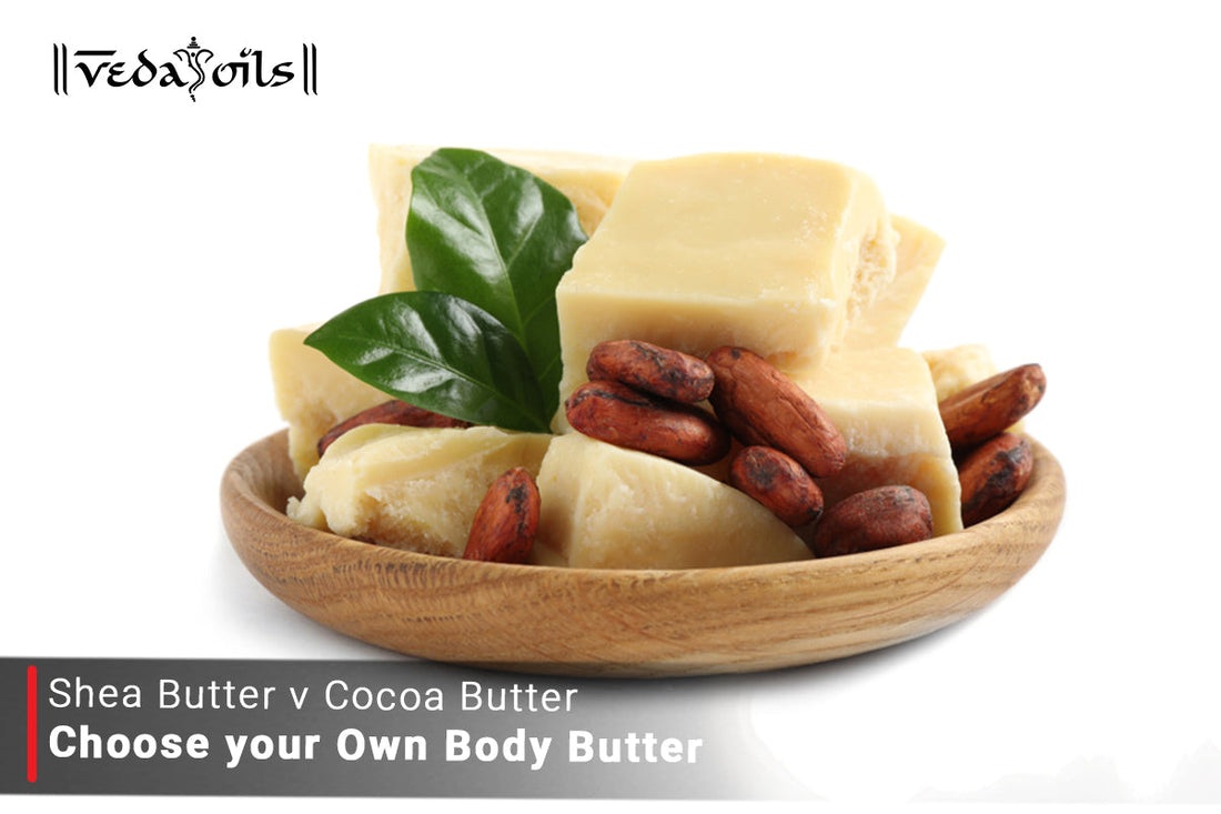 Shea Butter vs Cocoa Butter: Which One is Best Made for Your Skin