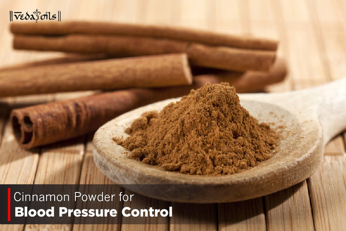 Cinnamon Powder For Blood Pressure Control - Benefits & How to Use