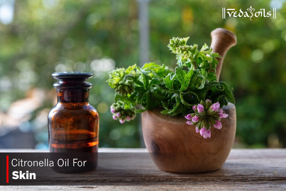 Citronella Oil For Skin