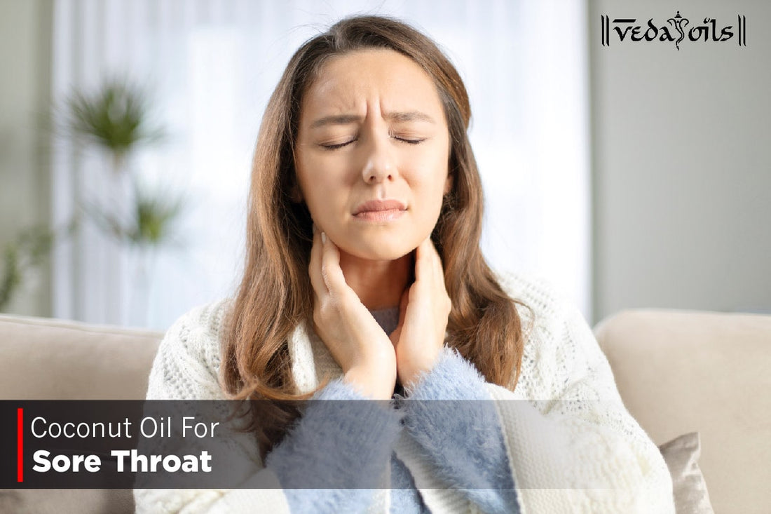 Coconut Oil For Sore Throat
