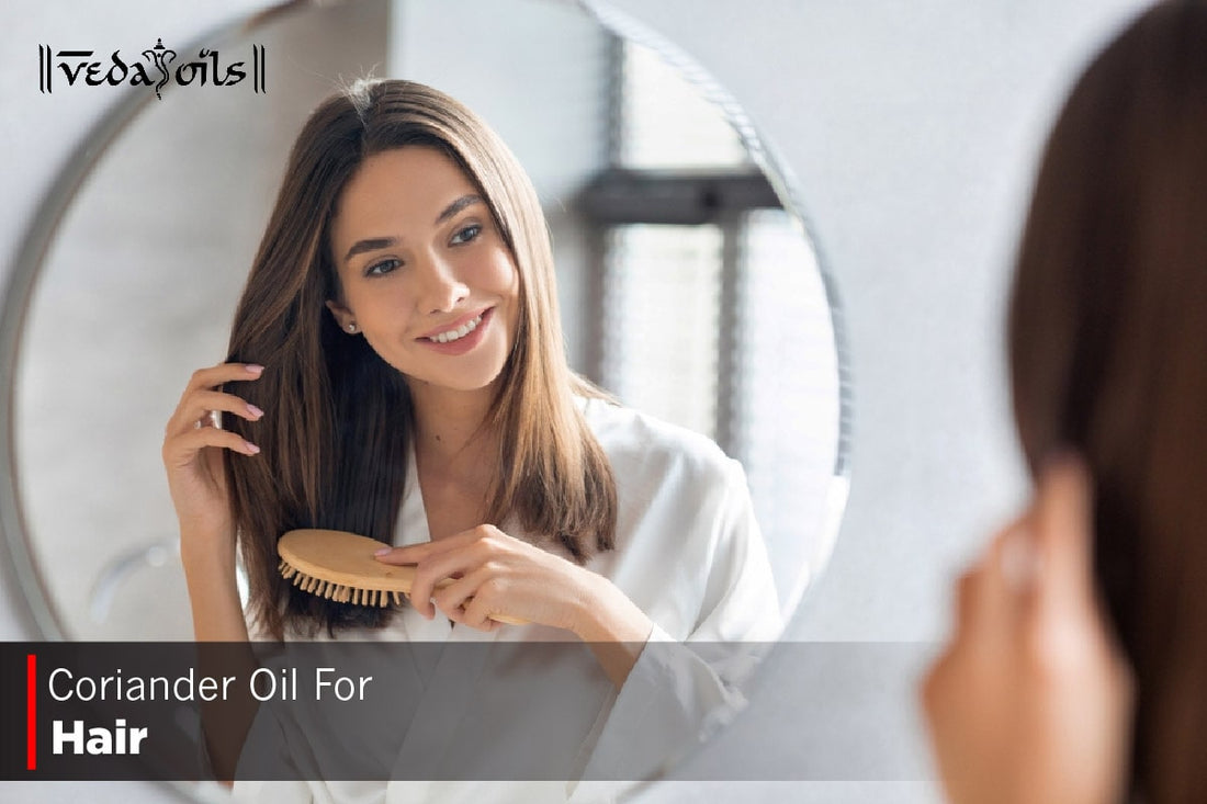 Coriander Oil For Hair