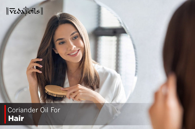 Coriander Oil For Hair Growth - Benefits & How To Use