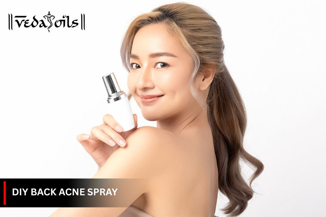 DIY Back Acne Spray: A Natural Homemade Solution
