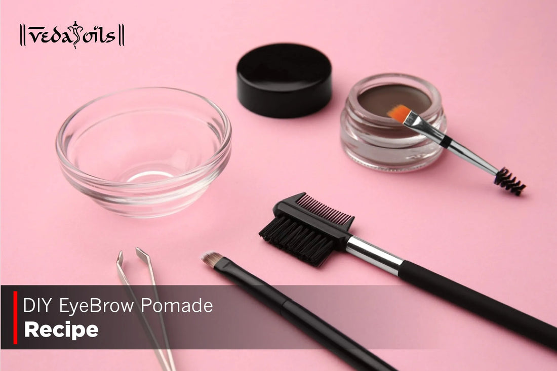 DIY Homemade Eye Brow Pomade & Gel Recipes