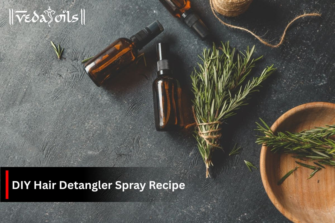 DIY Hair Detangler Spray Recipe