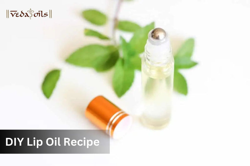 DIY Lip Oil - Natural Homemade Recipes For Dry & Dark Lips