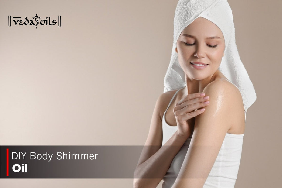DIY Shimmer Body Oil - 4 Best Simple & Instant Recipes