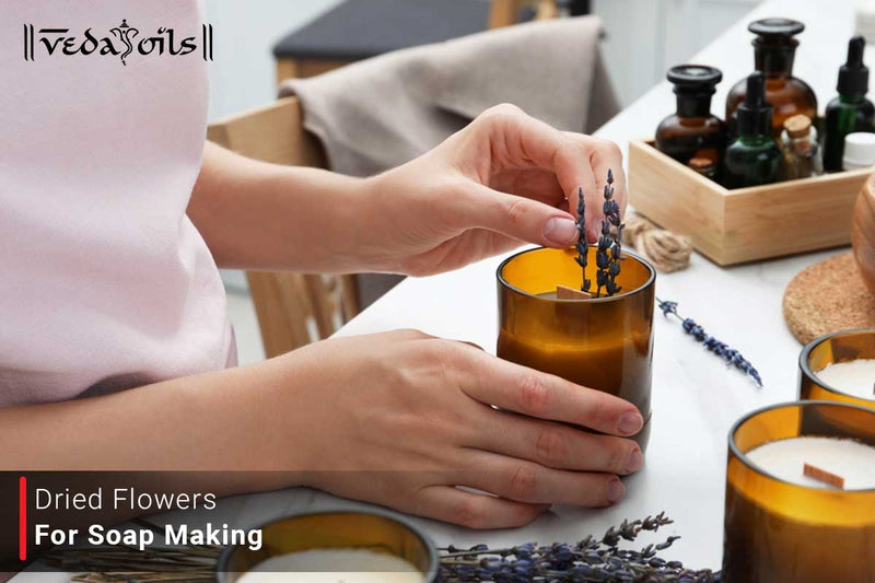 Dried Flowers For Soap Making - How To Use It?