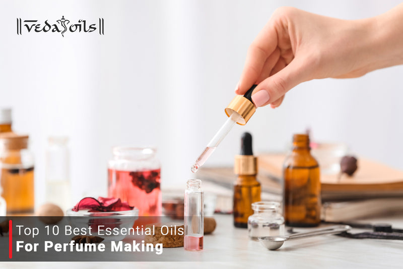 10 Best Essential Oils For Perfume Making - DIY Recipe for Perfumery