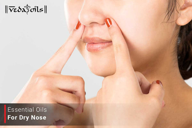 Essential Oils For Dry Nose