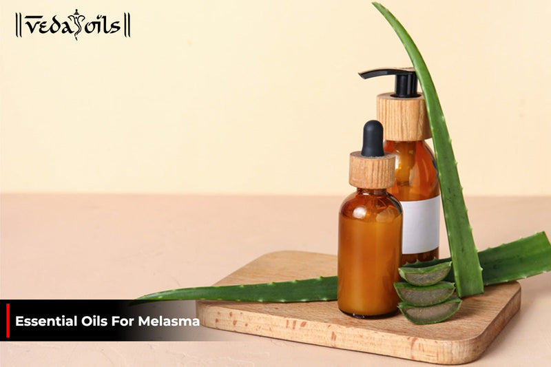 Essential Oils For Melasma - Natural Solutions For Skin Problem