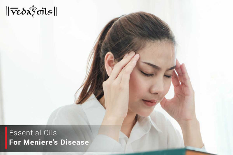 Essential Oils For Meniere's Disease - Natural Remedies