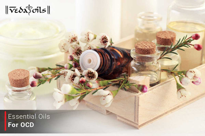 Essential Oils For OCD - Obsessive Compulsive Disorder