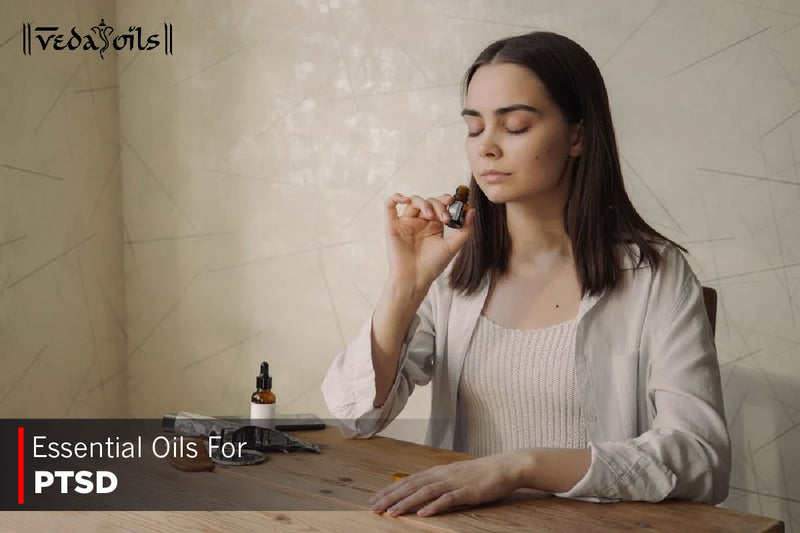Essential Oils For PTSD - Post Traumatic Stress Disorder