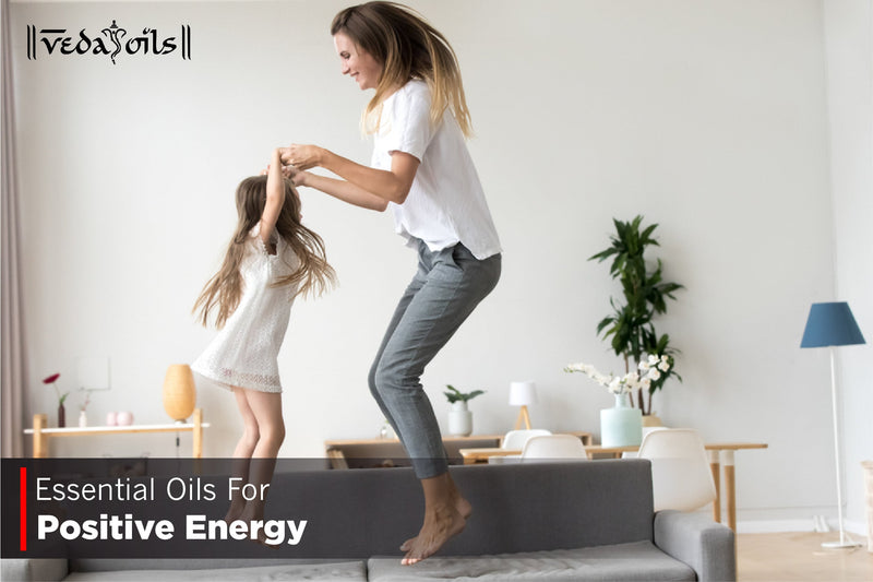 Essential Oils For Positive Energy