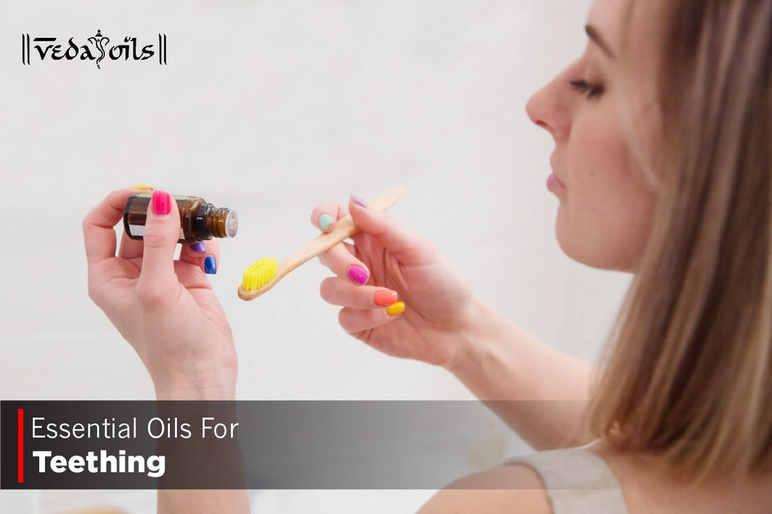 Essential Oils For Teething
