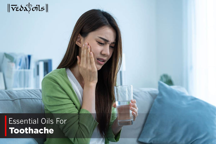 Essential Oils For Toothache - Tooth Pain Relief