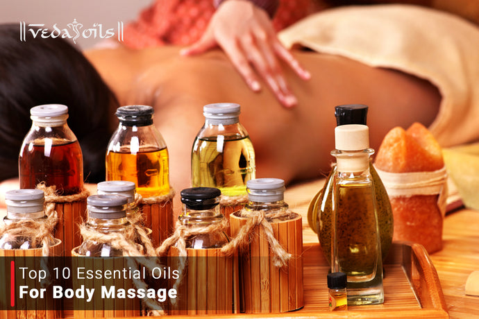Essential Oils For Massage | Natural Body Massage Therapy