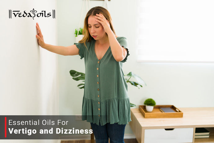 Essential Oils for Vertigo | Natural Oils for Lightheadedness