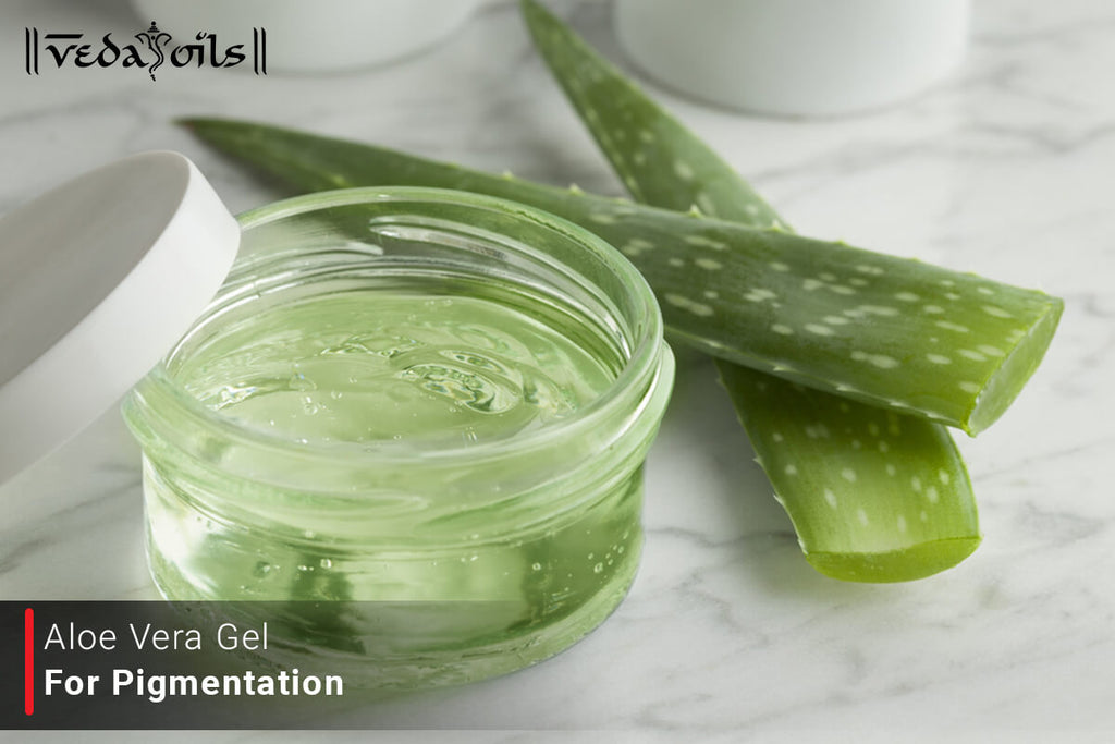 Aloe Vera Gel For Skin Pigmentation For Evenly Glowing Skin VedaOils