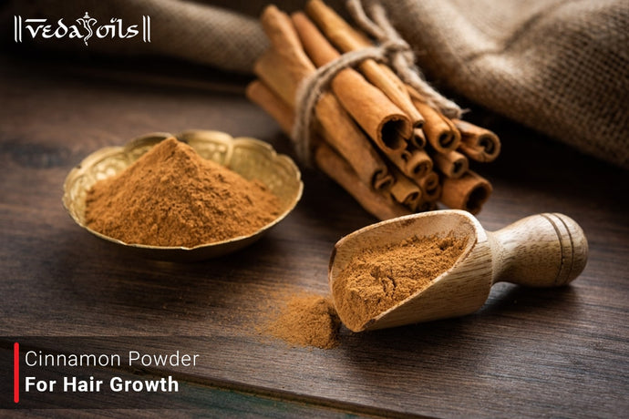 Cinnamon Powder For Hair Growth - Benefits And How To Use