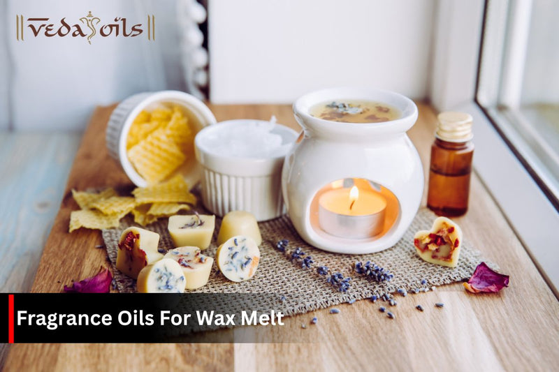 Fragrance Oils for Wax Melts