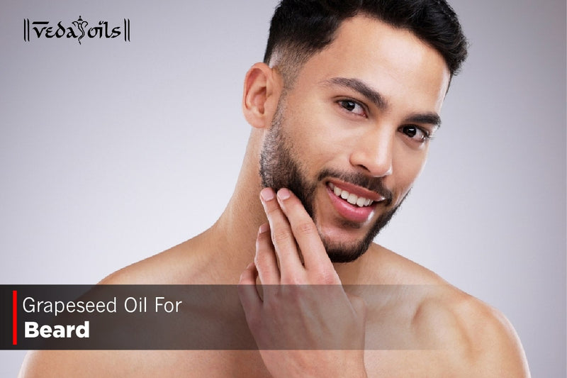 Grapeseed Oil For Beard Growth - Benefits & Recipe