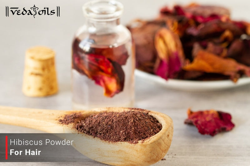 Hibiscus Powder For Hair - Easy DIY Hair Care Recipes