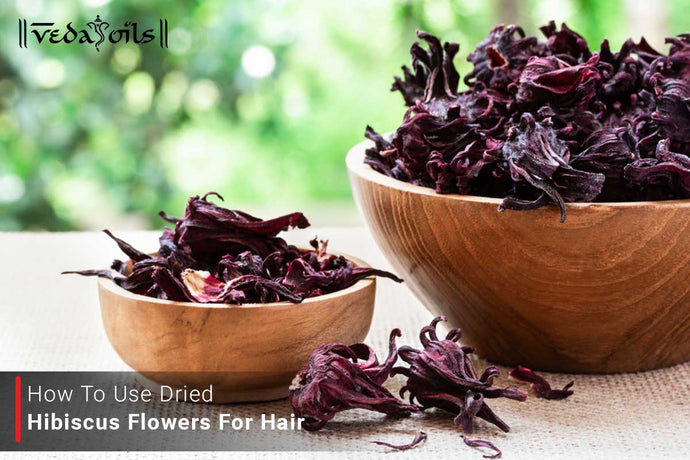 How to Use Dried Hibiscus Flowers For Hair?