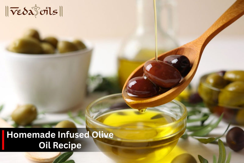 Homemade Infused Olive Oil: Easy Recipes With Fresh & Dried Herbs