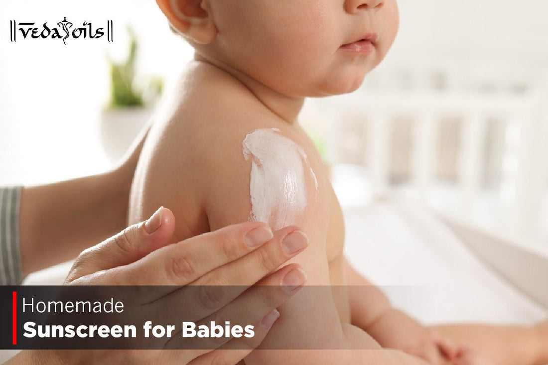 Homemade Sunscreen For Babies -Gentle Care And Protection
