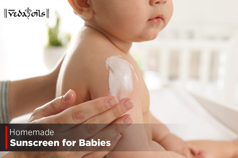 Homemade Sunscreen For Babies -Gentle Care And Protection