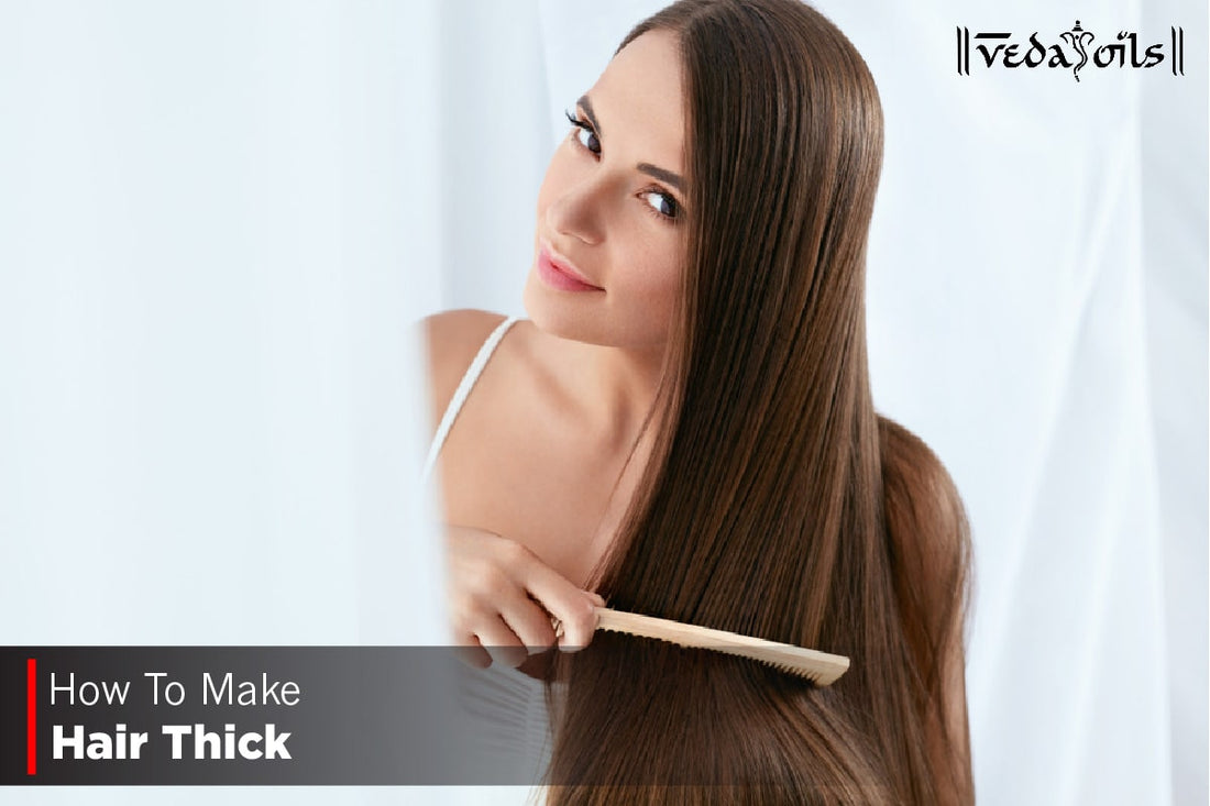 How To Make Hair Thick
