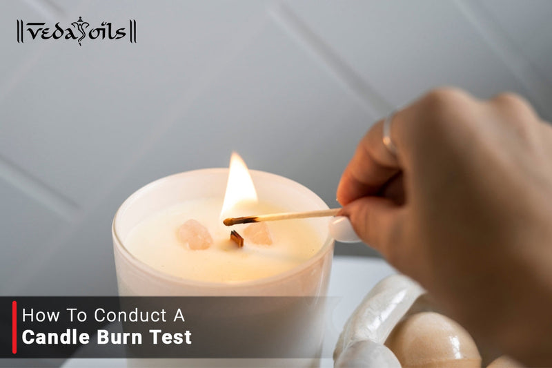 The Best Candle Burn Test - A Step-by-Step Process