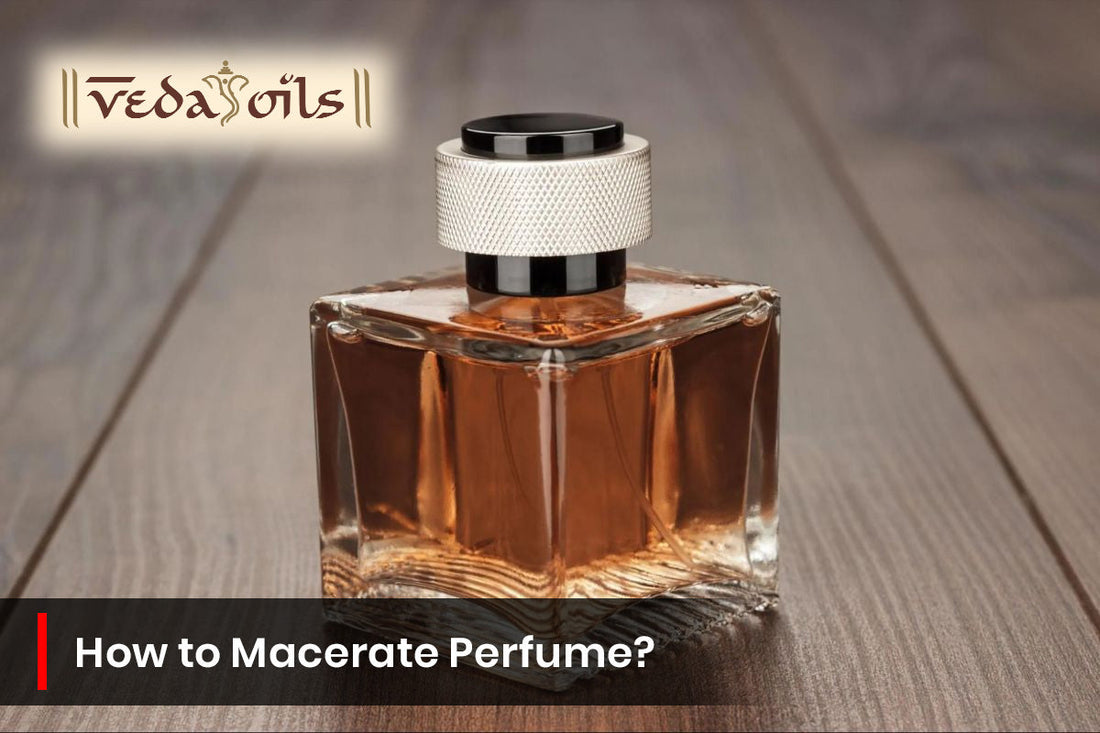 How to Macerate Perfume