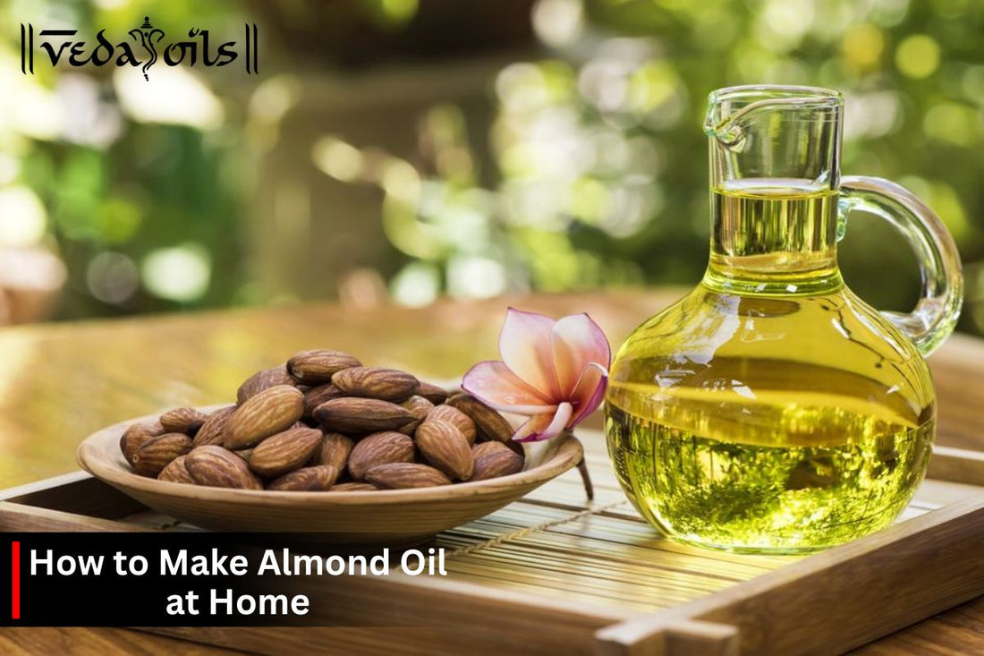 how to make almond oil at home