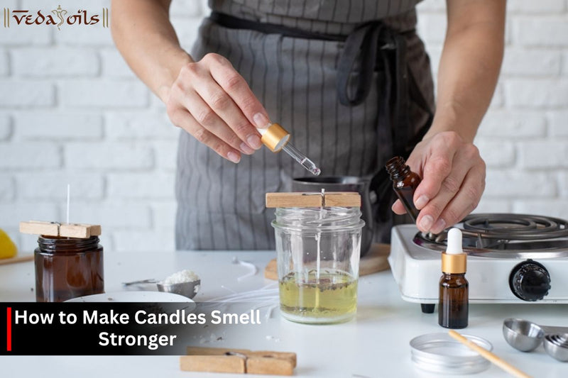 How to Make Candles Smell Stronger at Home