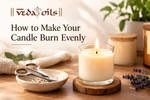 How to Make Your Candle Burn Evenly