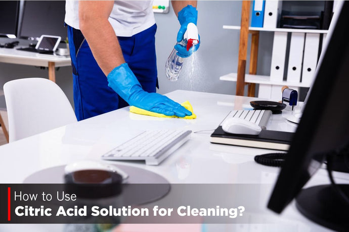 Citric Acid Solution for Cleaning: Using Methods