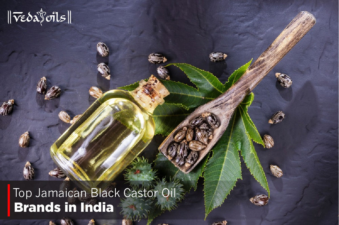Top Jamaican Black Castor Oil Brands In India