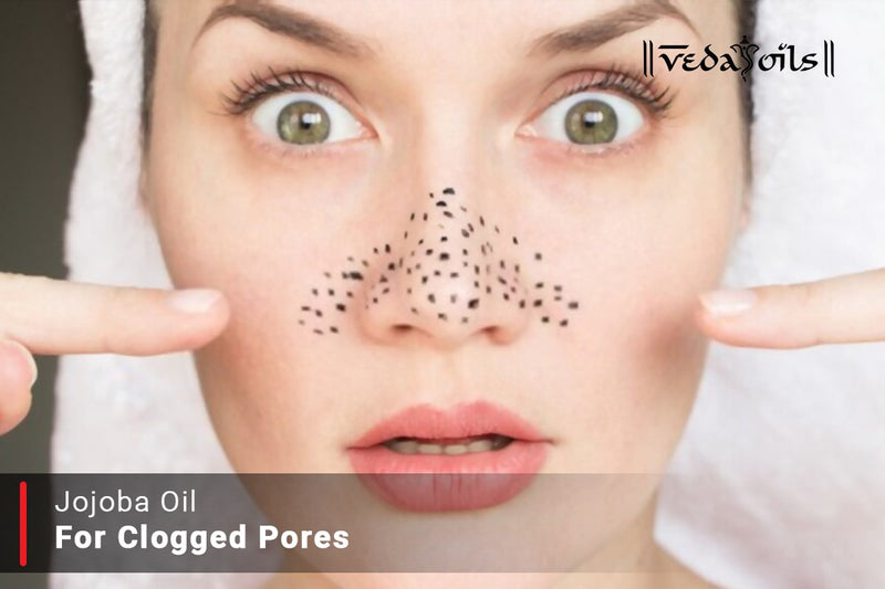 Best Jojoba Oil For Clogged Pores- Reduce Skin Infections