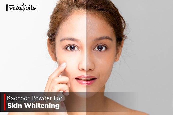 Kachoor Powder for Skin Whitening - Benefits & DIY Recipe