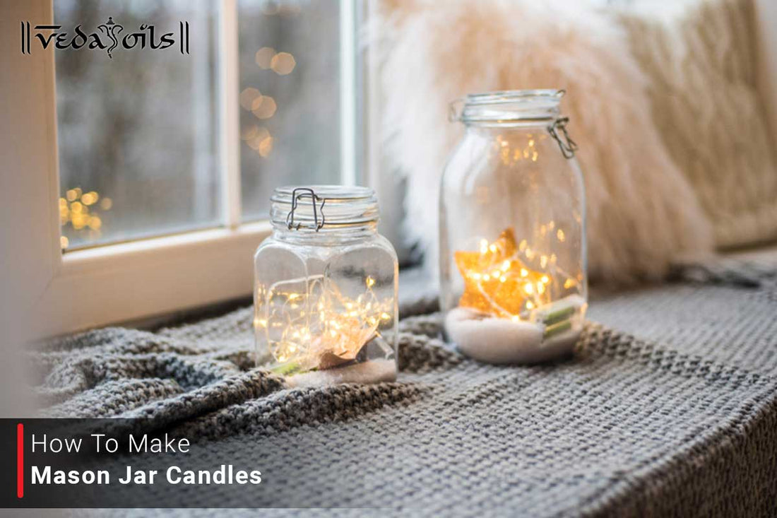 How To Make Mason Jar Candles | DIY Mason Jar Candles