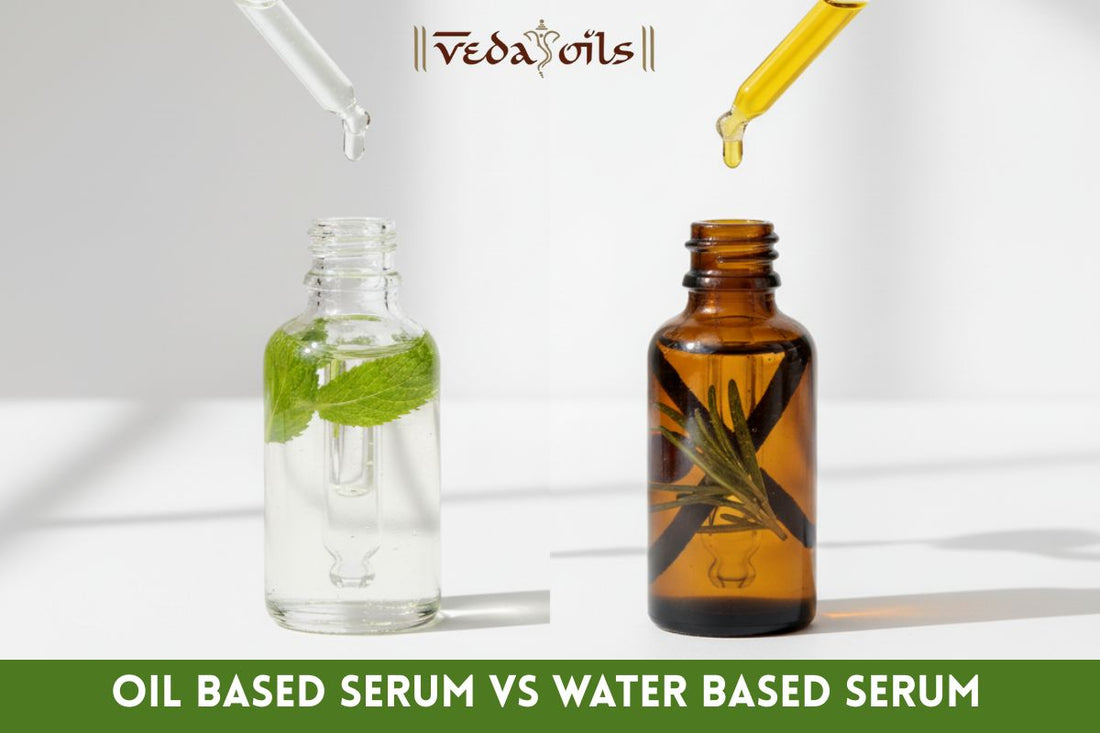 Water-Based Serum  vs. Oil-Based Serum